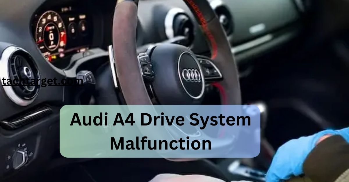 Audi A4 Drive System Malfunction